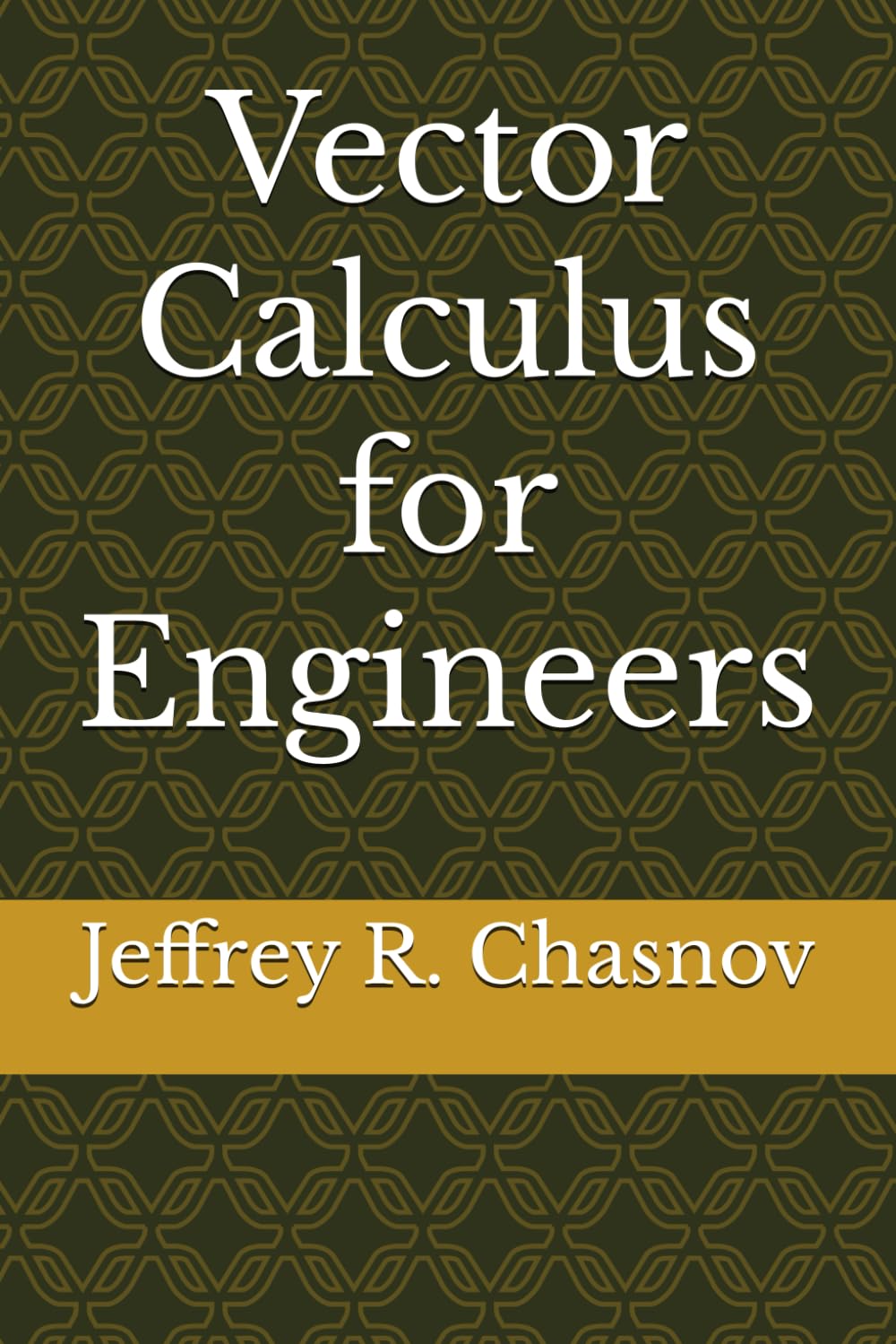 Vector Calculus for Engineers (Mathematics for Engineers)