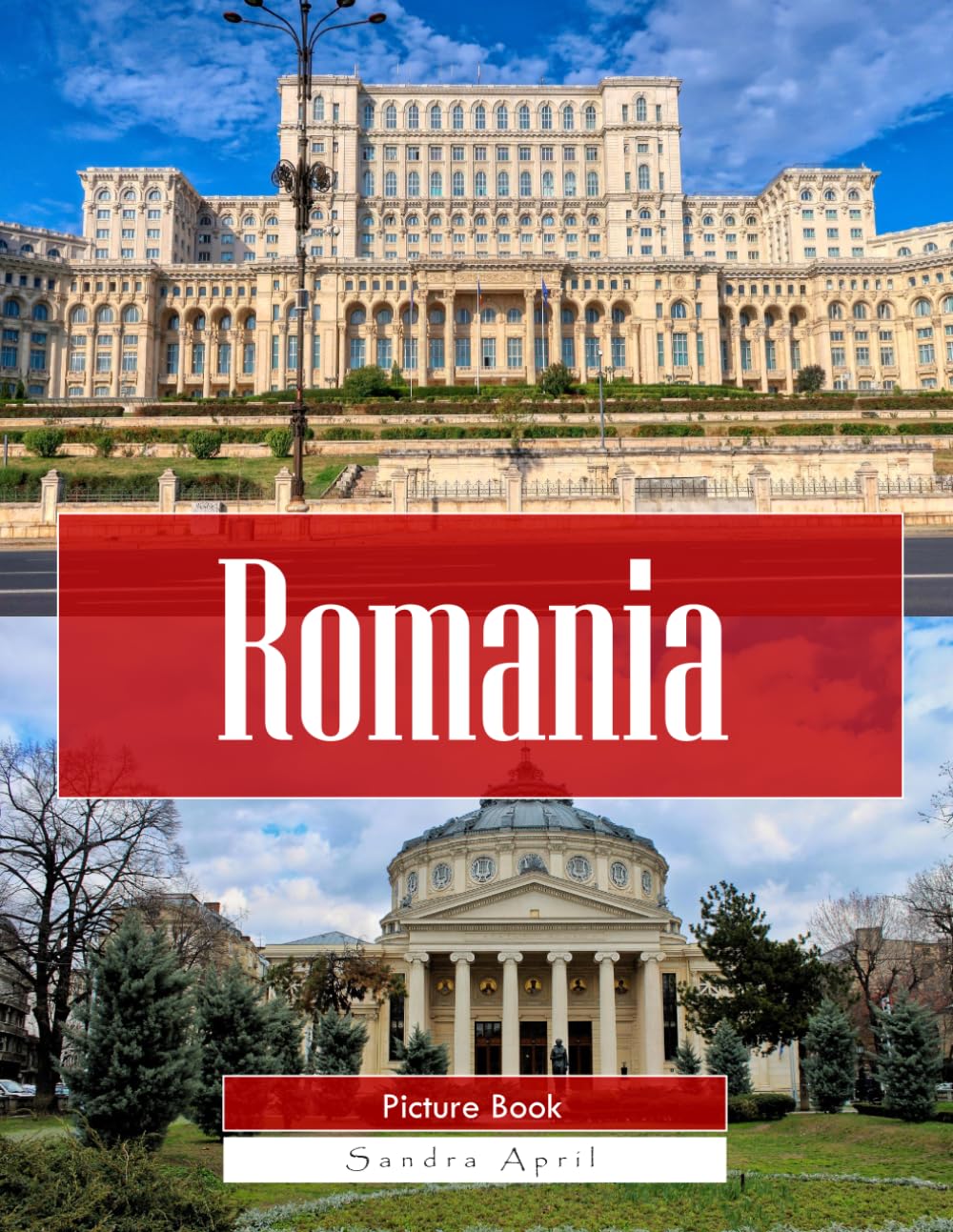 Romania: A Stunning Coffee Table Picture Book – For Travelers & Tourism Lovers