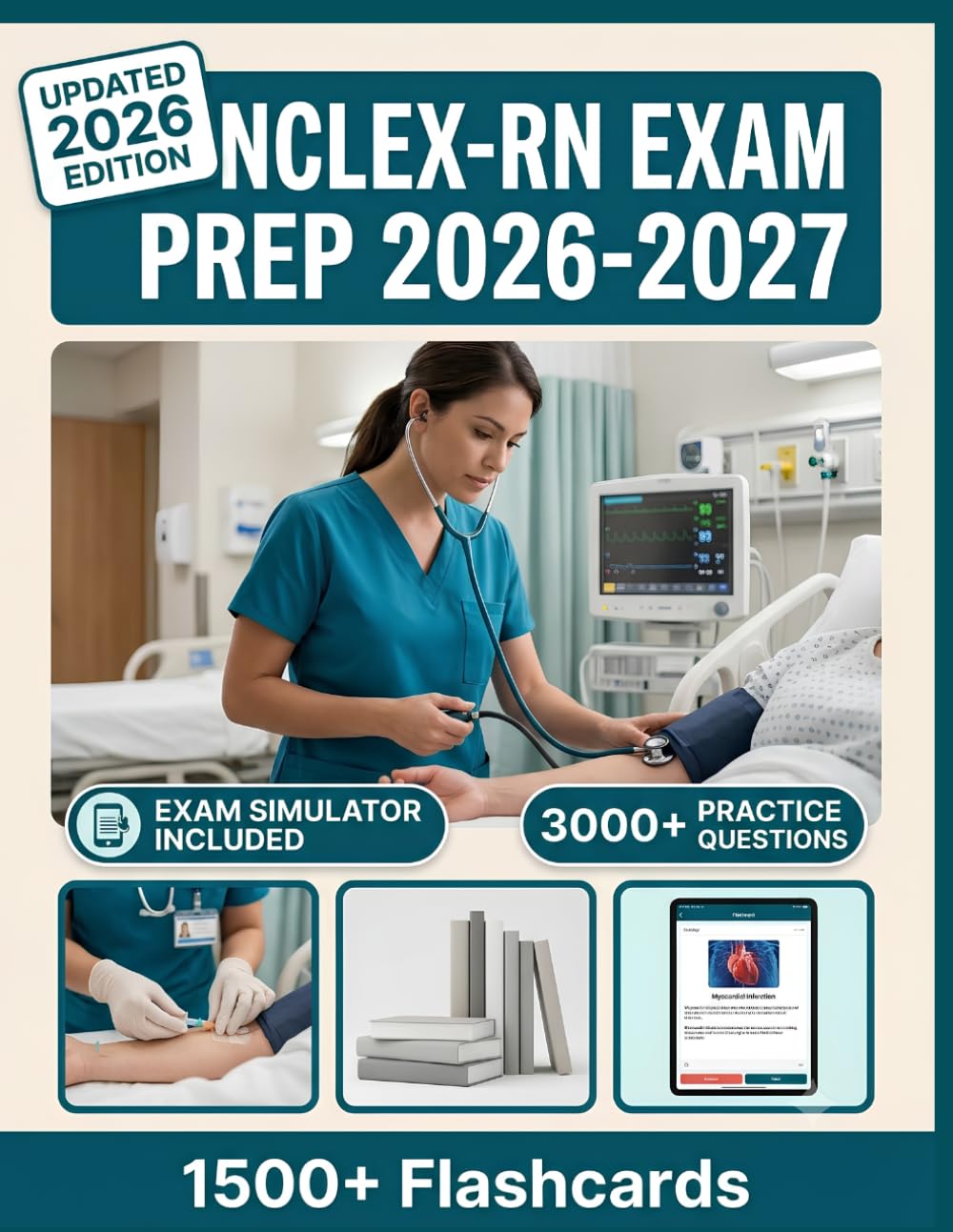 NCLEX-RN EXAM PREP 2026-2027: 3,000+ Practice Questions, 15 Full-Length Tests, Digital Flashcards & Advanced Exam Simulators To Pass with Confidence