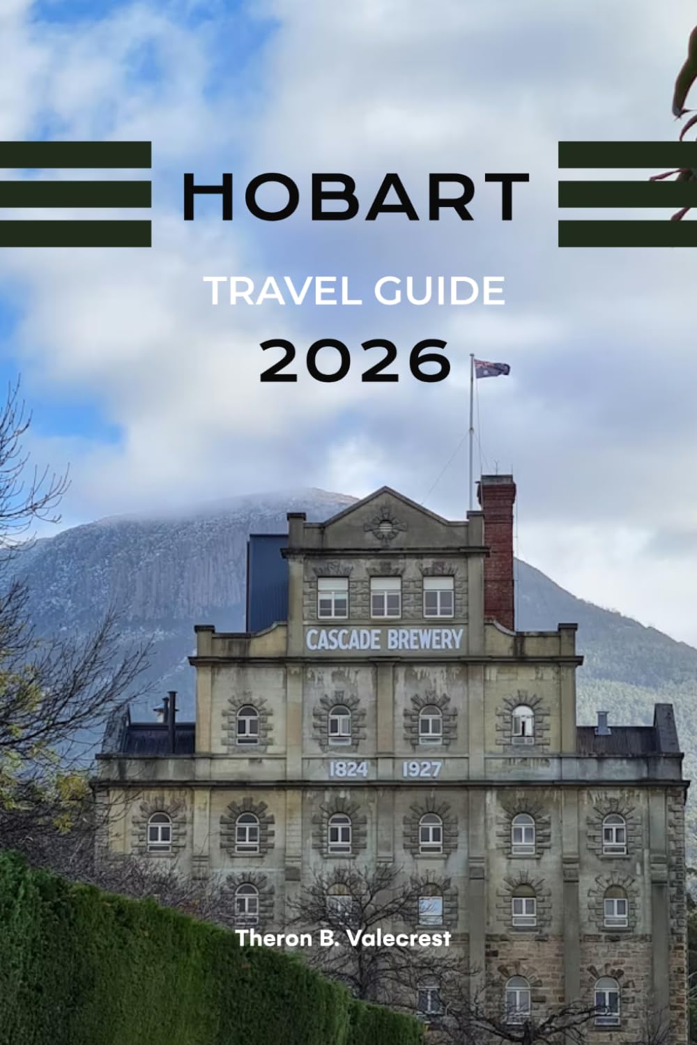HOBART TRAVEL GUIDE 2026 (Pathfinders: Ultimate Travel Guides)