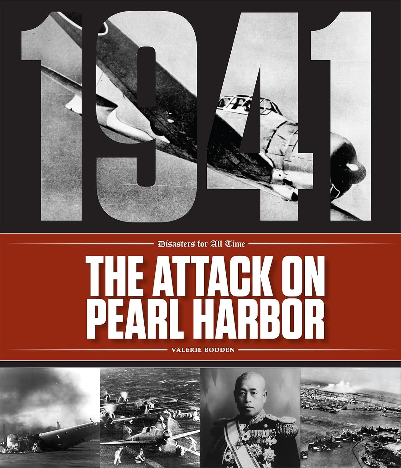 The Attack on Pearl Harbor (Disasters for All Time)      Library Binding – July 15, 2018