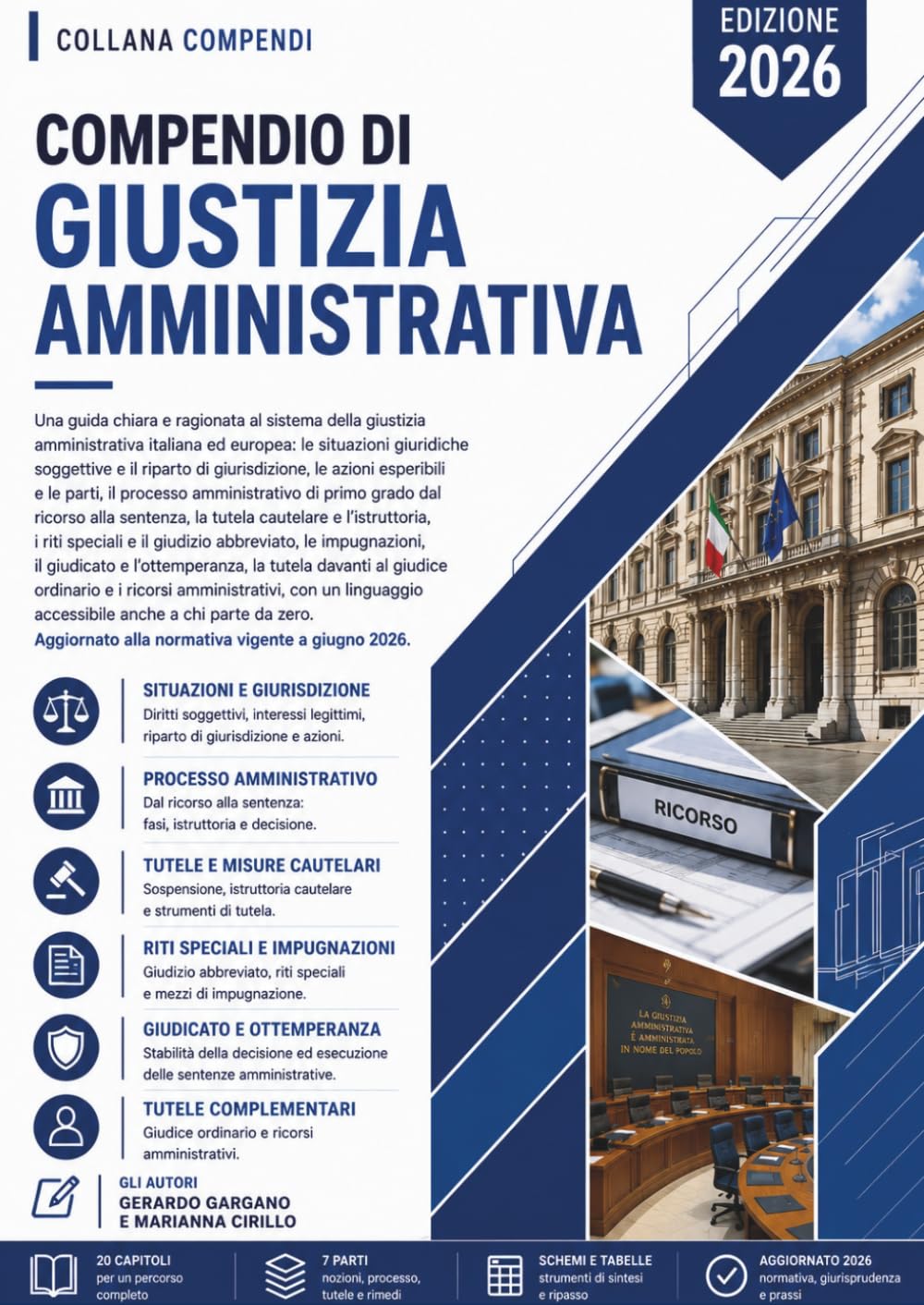 Compendio di Giustizia Amministrativa: Una guida chiara e ragionata al sistema della giustizia amministrativa italiana ed europea: le situazioni ... esperibili e le parti (compendi giuridici)