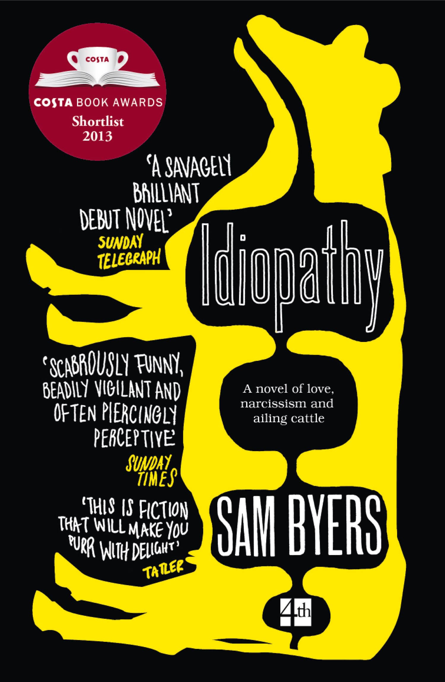 Idiopathy: A Shortlisted Costa First Novel Satire of Love and Misery in the UK