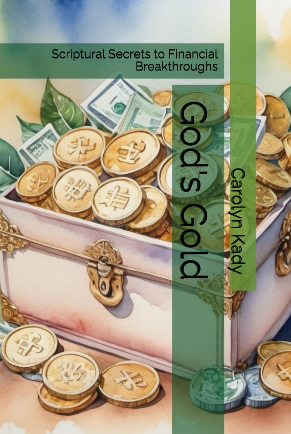 God's Gold: Scriptural Secrets to Financial Breakthroughs
