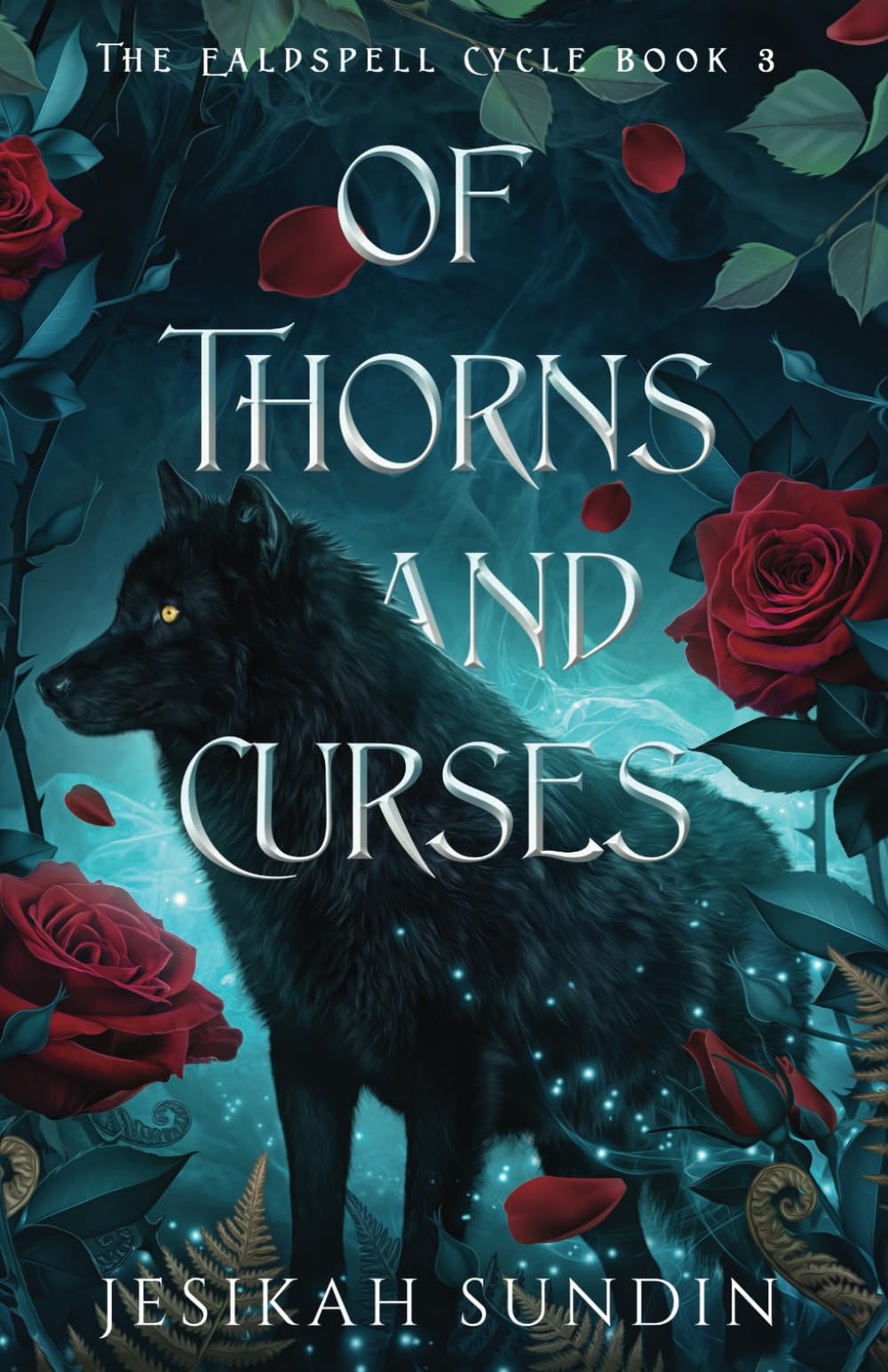 Of Thorns and Curses: A Beauty and the Beast Retelling (The Ealdspell Cycle)