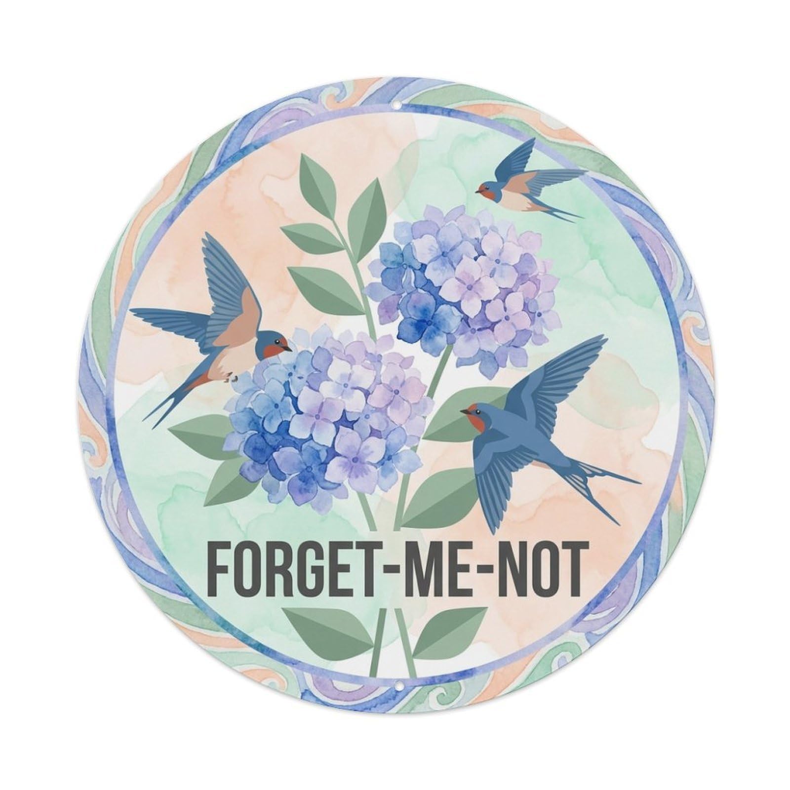 Forget Me Not Watercolor Bird Slogan Hydrangea Metal Tin Sign