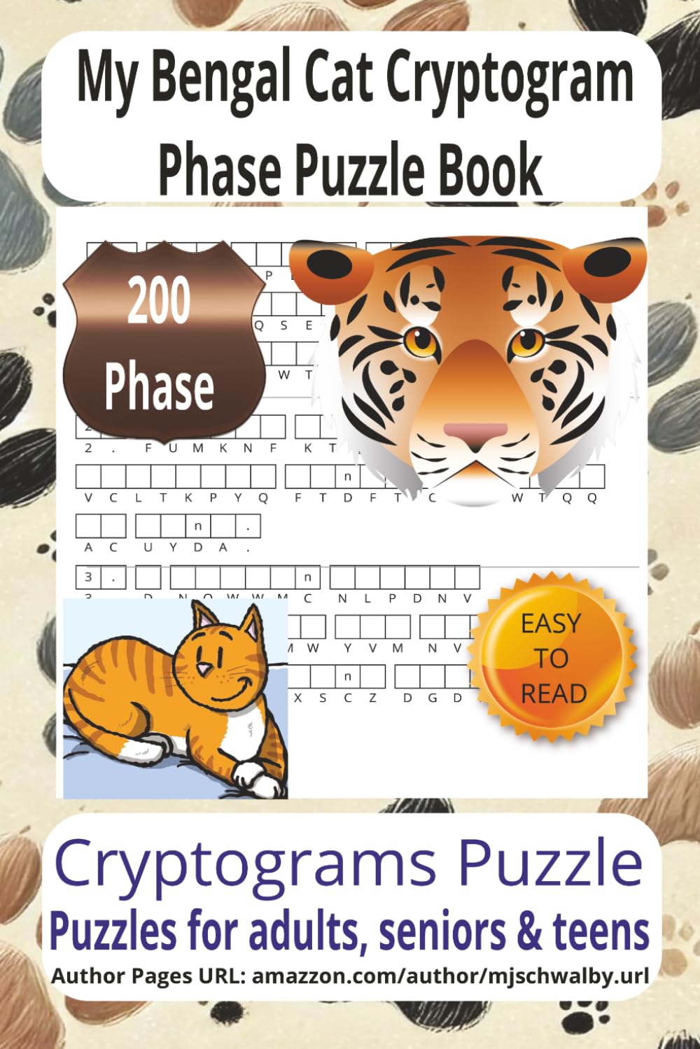 My Bengal Cat Cryptogram Phase Puzzle Book: Discover Hidden Messages About Bengal Cats, Companionship, and Relaxing Moments. Easy-to-Read Text, 6x9 ... Puzzles—Perfect for Stress Relief and Travel.