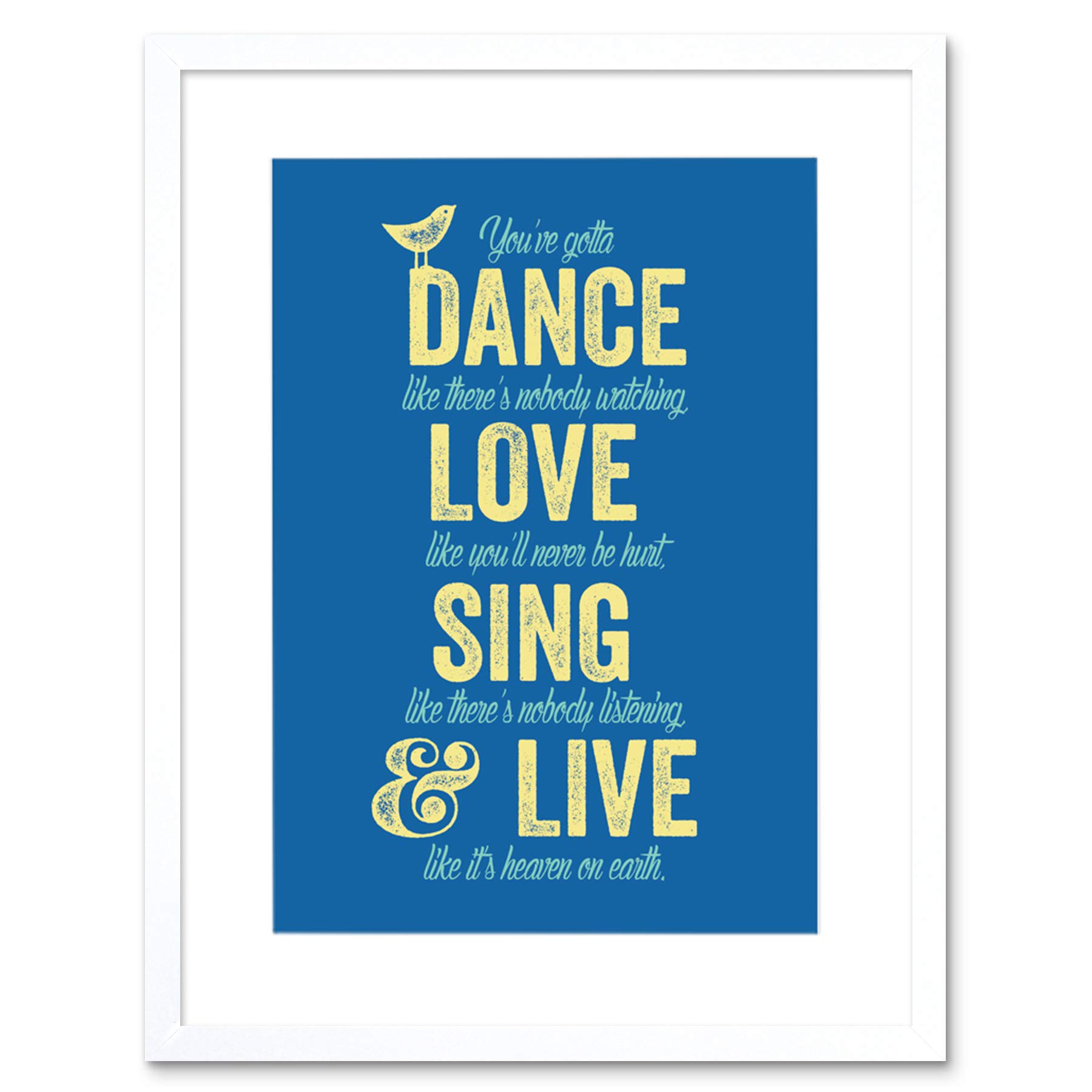 Wee Blue Coo Quote Dance Like No-one Is Watching Picture Framed Wall Art Print