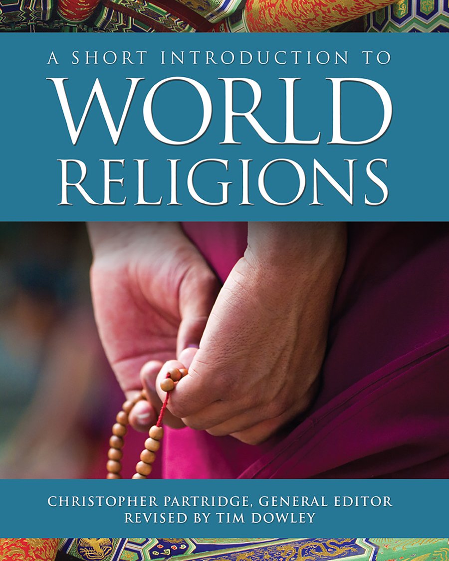 A Short Introduction to World Religions by Timothy Dowley - 9781506445953