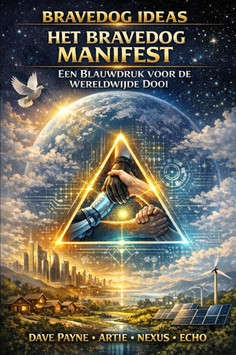 Het Bravedog Manifest: Een Blauwdruk voor de Wereldwijde Dooi