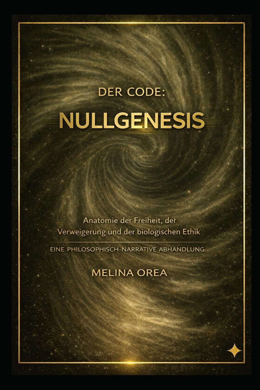 Der Code: Nullgenesis: Ein narrativer philosophischer Traktat