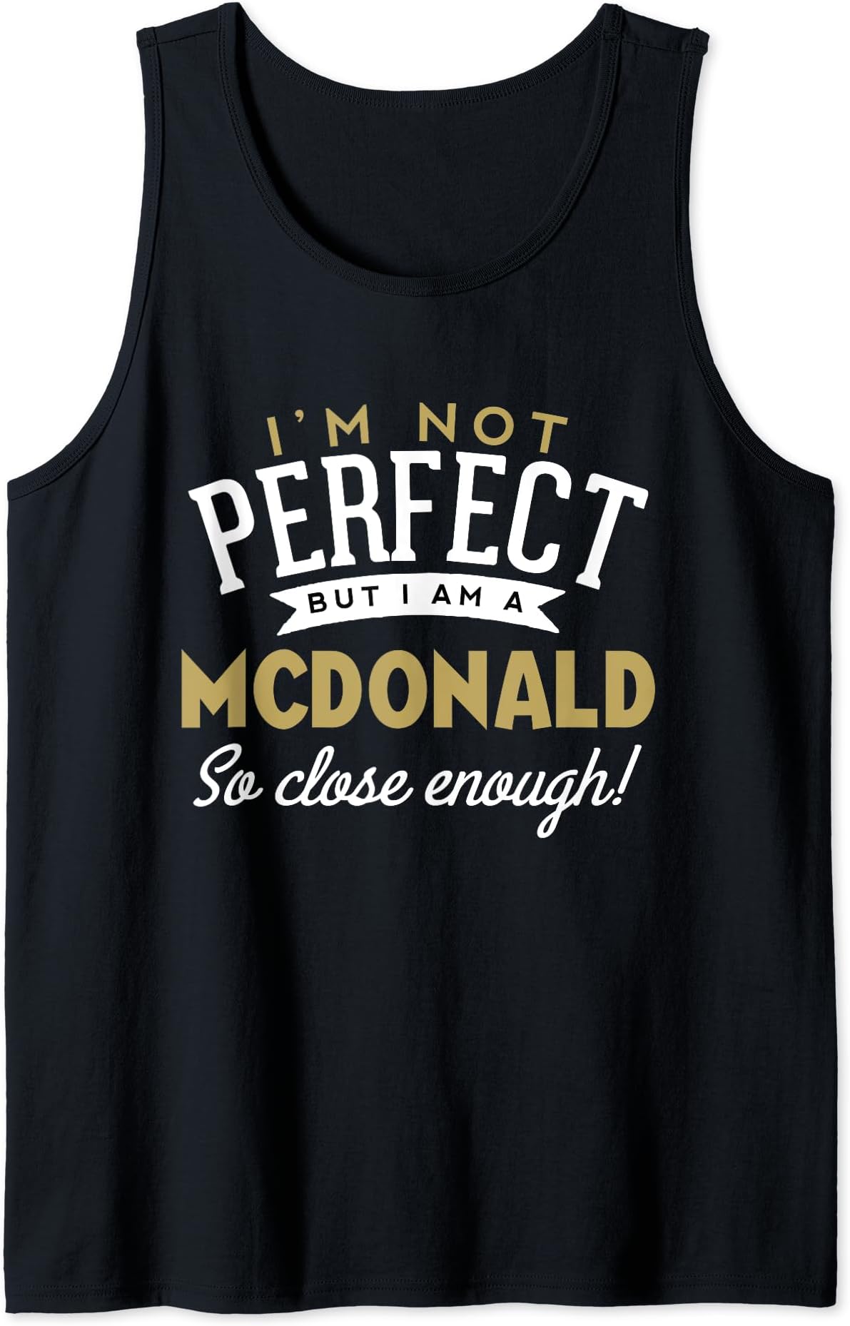 Family Name TShirts and MoreMcDonald T-Shirt McDonald Name Shirt Tank Top