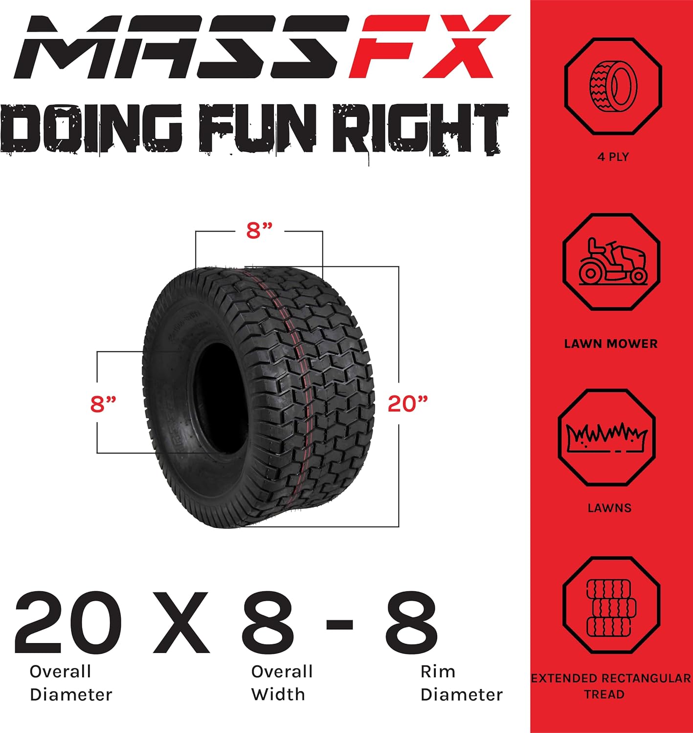 MASSFX 15x6-6 Front (2) & 20x8-8 Rear (2) Tire Set for Turf, Lawn & Garden Use on Outdoor Equipment and Lawn Mowers - 4-Ply with Chevron Tread 15x6x6; 20x8x8 (4-Pack)