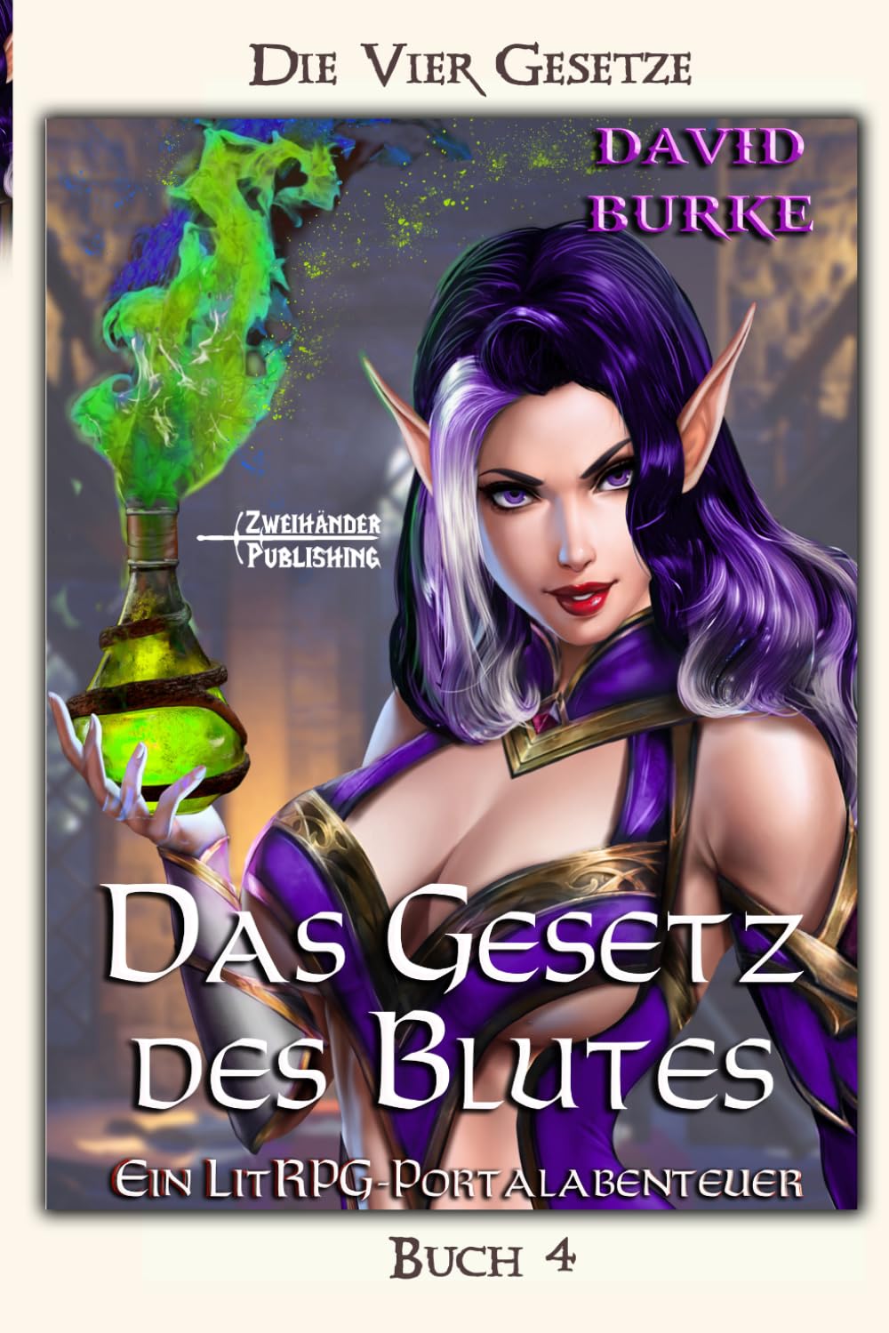 Das Gesetz des Blutes: Ein LitRPG-Portalabenteuer: 4 (Die Vier Gesetze)