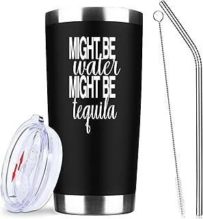 Might Be Water Might Be Tequila Tumbler, 20 Oz Stainless Steel Insulated Coffee Mug with Lid and Straw, Funny Alcohol Travel Cup, Novelty Birthday Christmas Gifts for Women Men (Black)