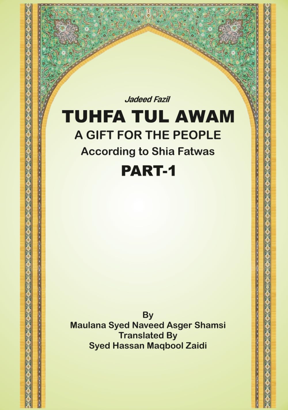 Tuhfa Tul Awam – Part 1: A Gift for the People
