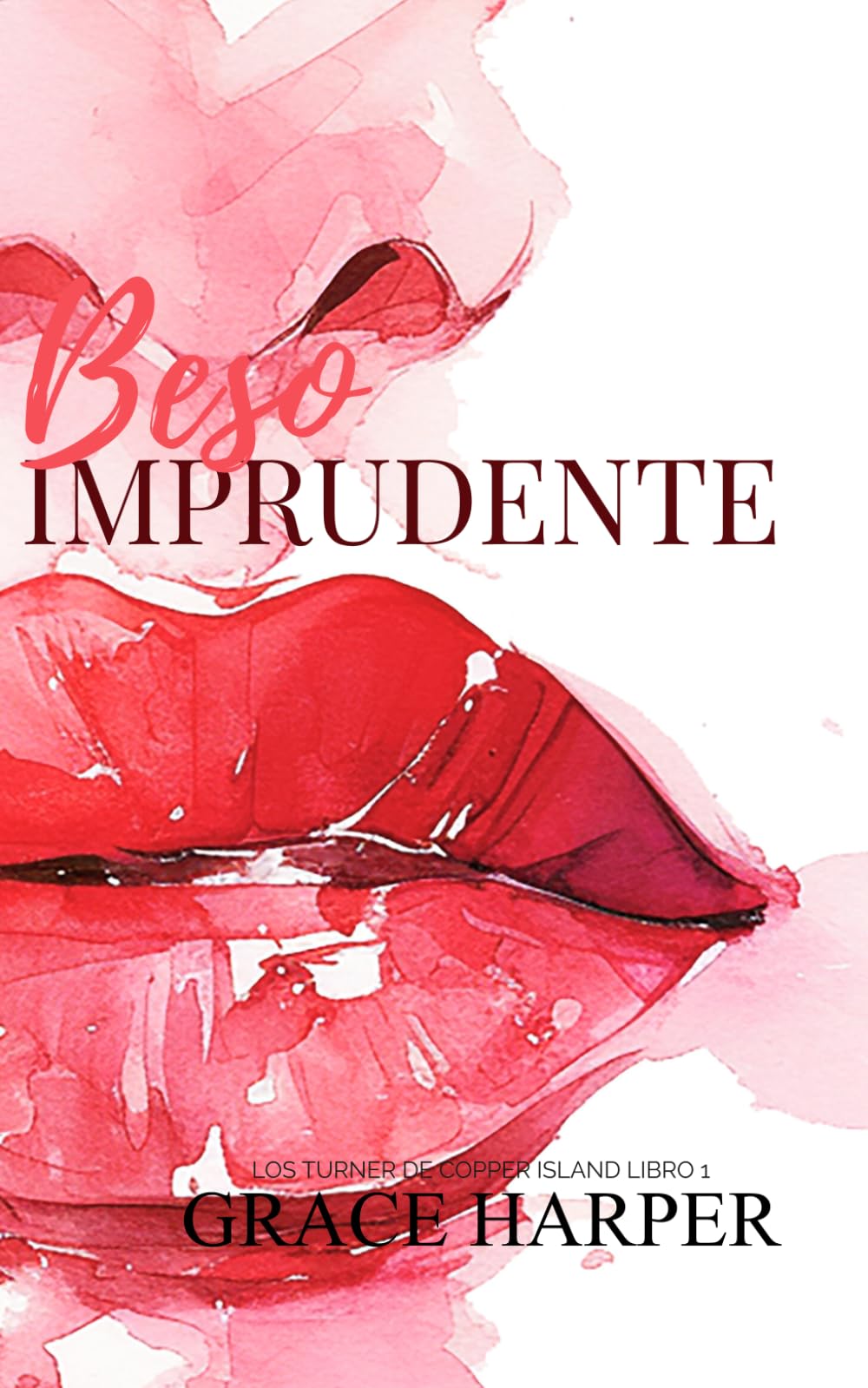 Beso Imprudente (Los Turner de Copper Island)