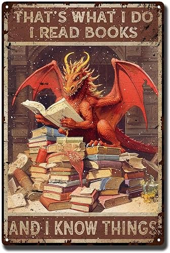 Letrero de hojalata con diseño de dragón divertido y retro, letrero de metal con texto en inglés "That's What I Do I Read Book I Know Things", panel