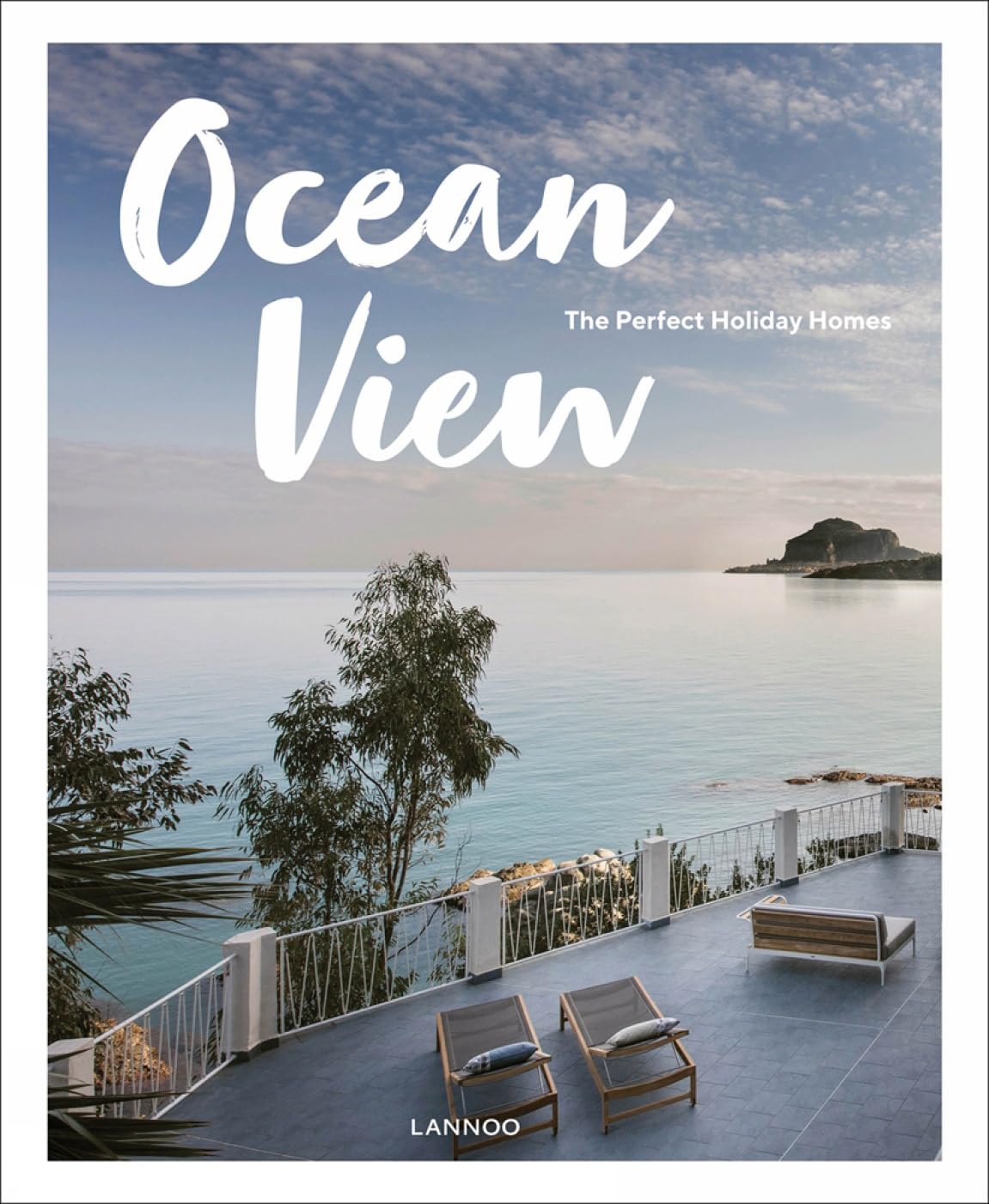 Lannoo Publishers Ocean View: The Perfect Holiday Homes; Nature Retreats Vol. II