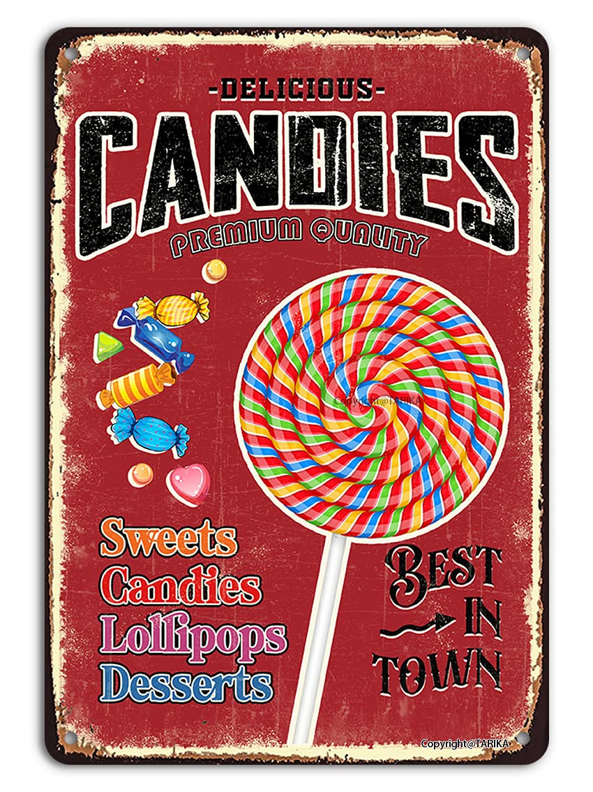 Candies Tin Sign Vintage Wall Decor, Delicious Candies Best In Town Sweets Candies Lollipops Desserts, Retro Metal Art Painting Poster Plaque for Candy Store Home Kitchen Cafe 12X8 Inch