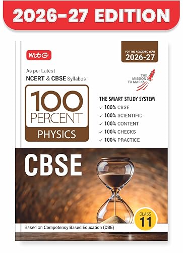 MTG 100 Percent NCERT & CBSE Physics Class 11 For 2026-27 Exam | As Per Revised NCERT Textbooks Syllabus | Theory, Concept Map, MCQs, Practice Paper & Exam Drill Available All in One Book