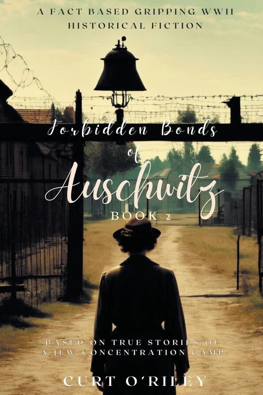 Forbidden Bonds of Auschwitz Book 2 (2) (World War 2 Holocaust Historical Fiction)