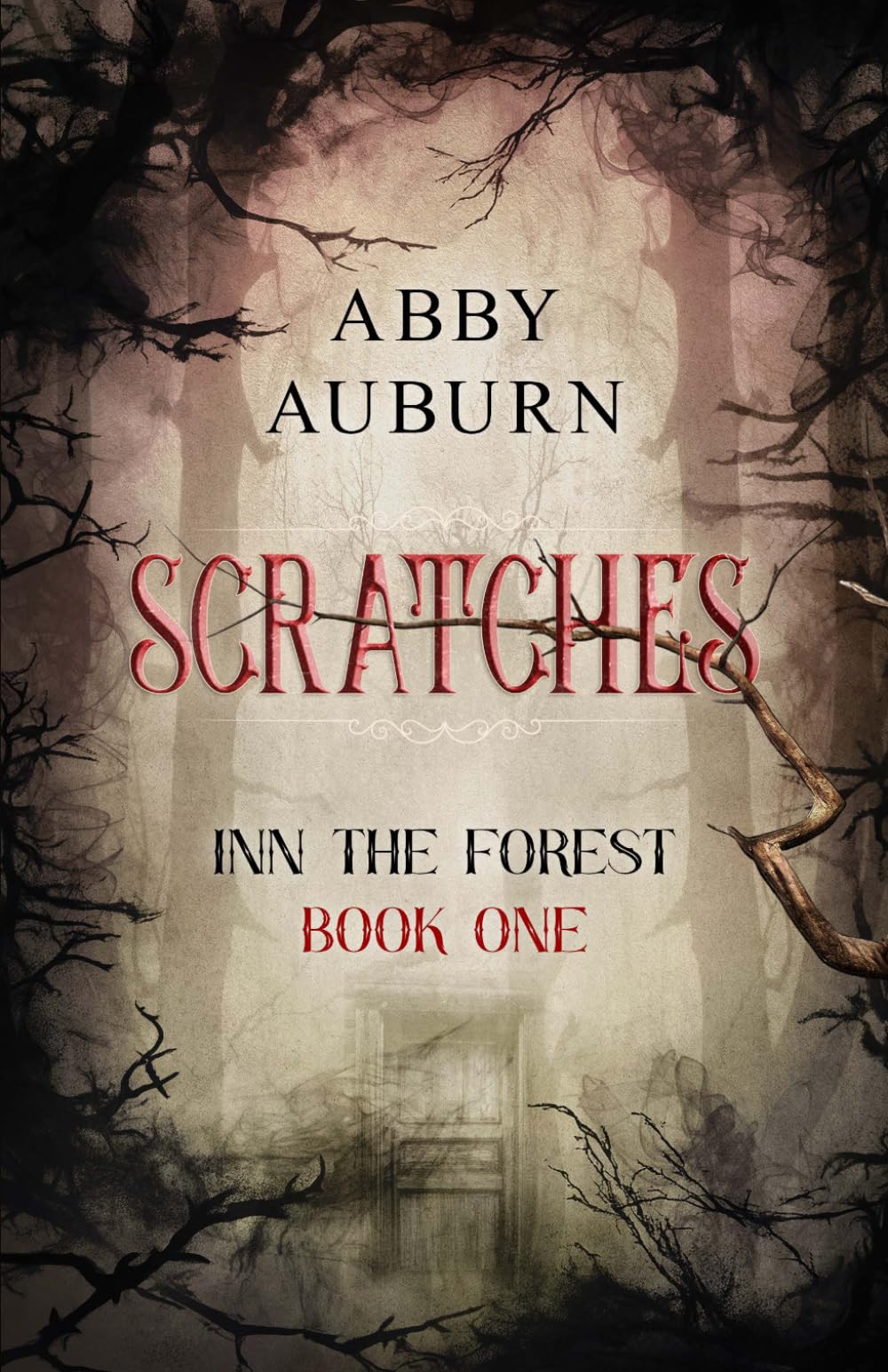 Scratches: A Fantasy Horror Romance (Inn the Forest Book One): 1