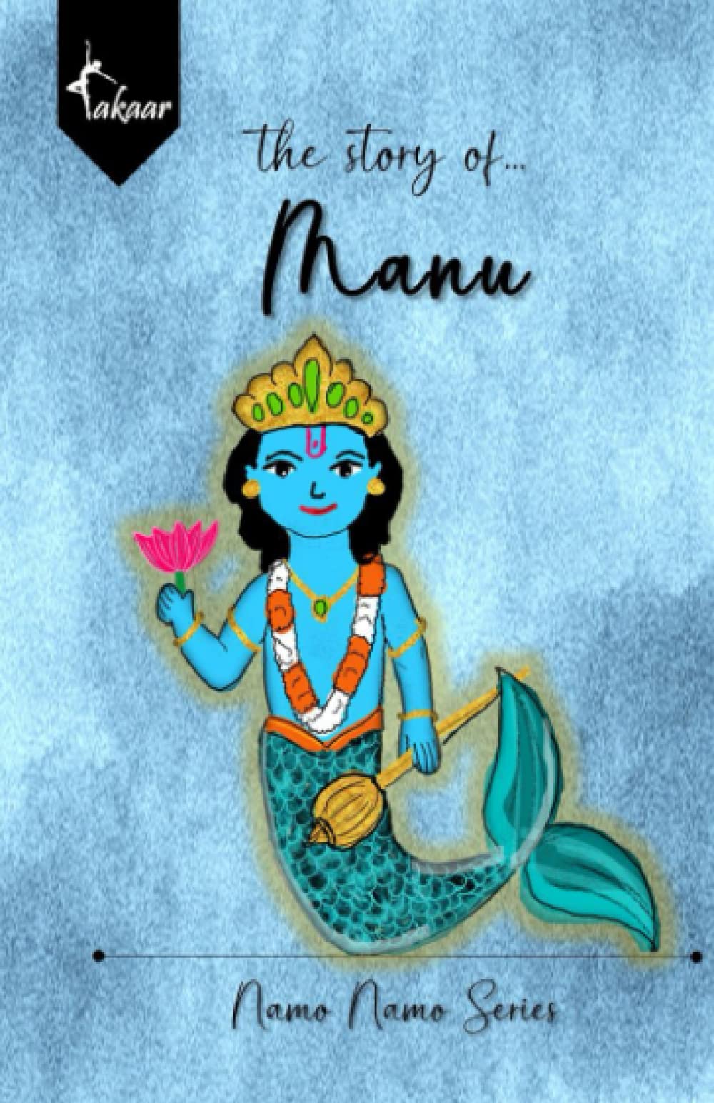 The Story of Manu (Namo Namo Series)