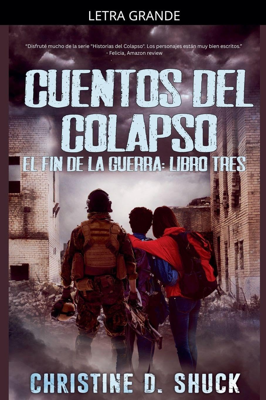 Cuentos del Colapso: 3 (El Fin de la Guerra)