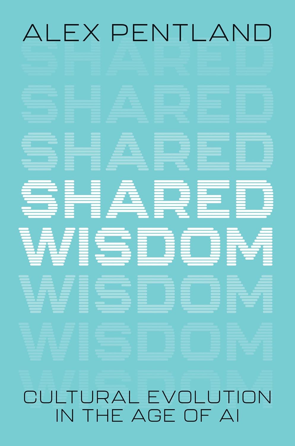 Shared Wisdom: Cultural Evolution in the Age of AI