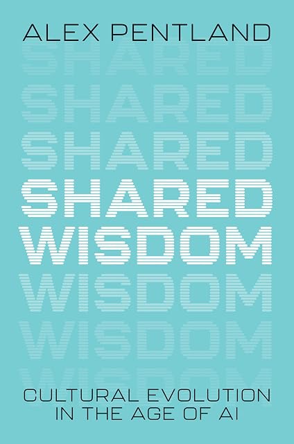 Portada de Shared Wisdom: Cultural Evolution in the Age of AI