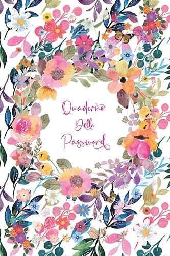 Quaderno delle Password: Un diario per non dimenticare ed organizzare fino a 312 password in ordine alfabetico