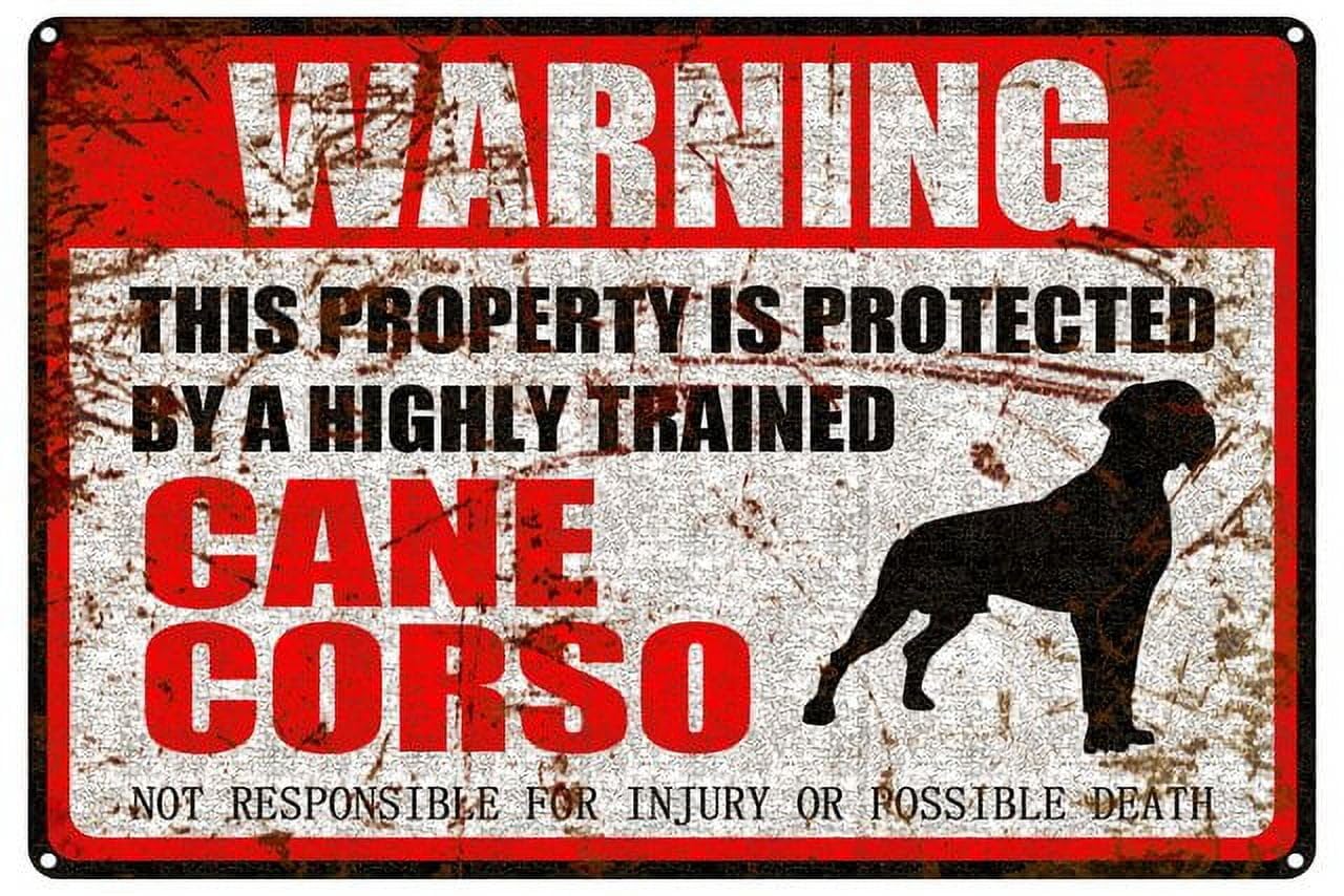 peiyeety Cane Corso Warning Aluminum Metal Sign Pet Gift,This Property is Protected by Highly Trained Sign 12X8 Inch