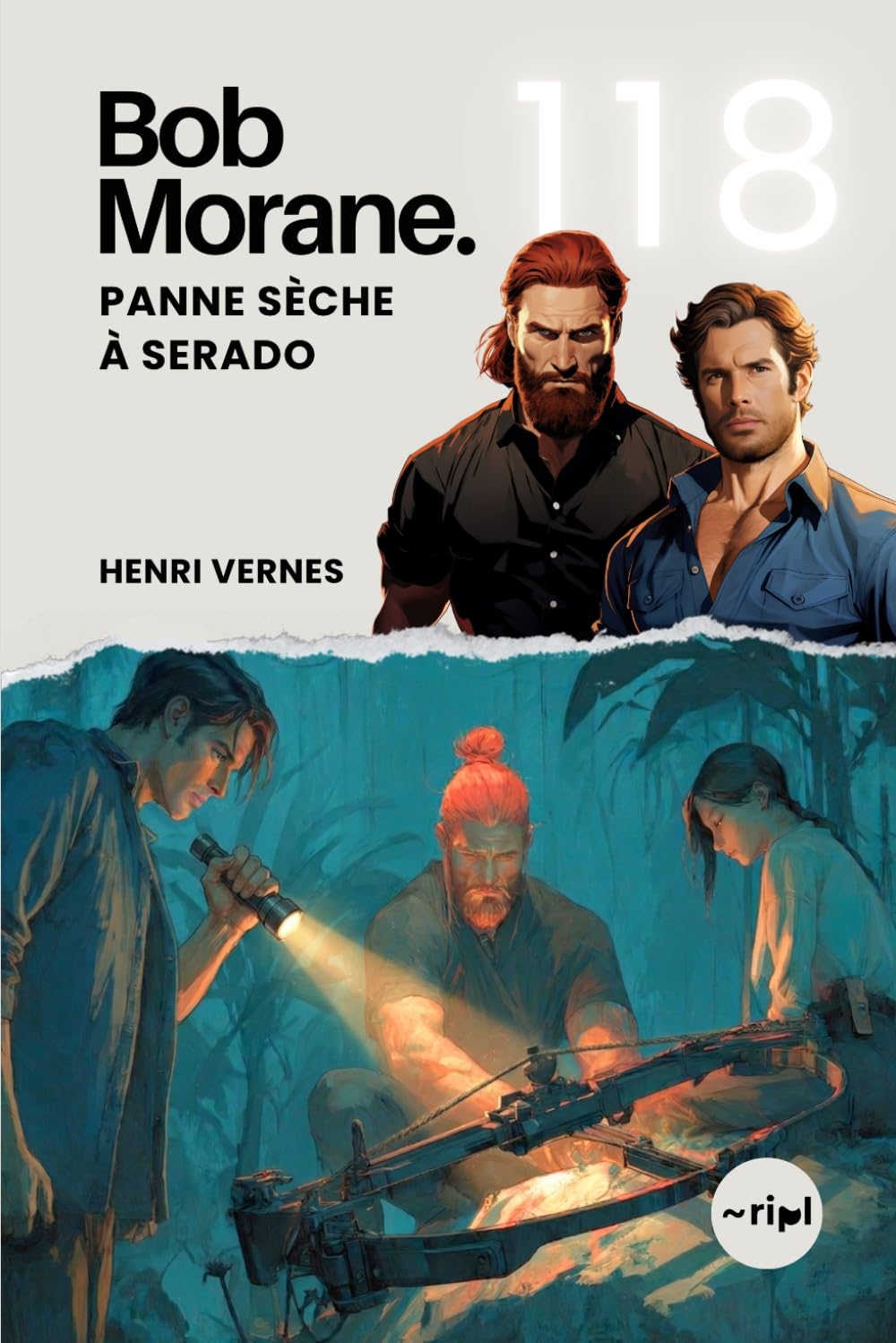 Bob Morane - Panne Sèche à Serado: Tome 118 - Un Thriller d'Action et de Survie face à une Dictature Impitoyable (Saga Bob Morane : Voyages, Récits et Aventures)