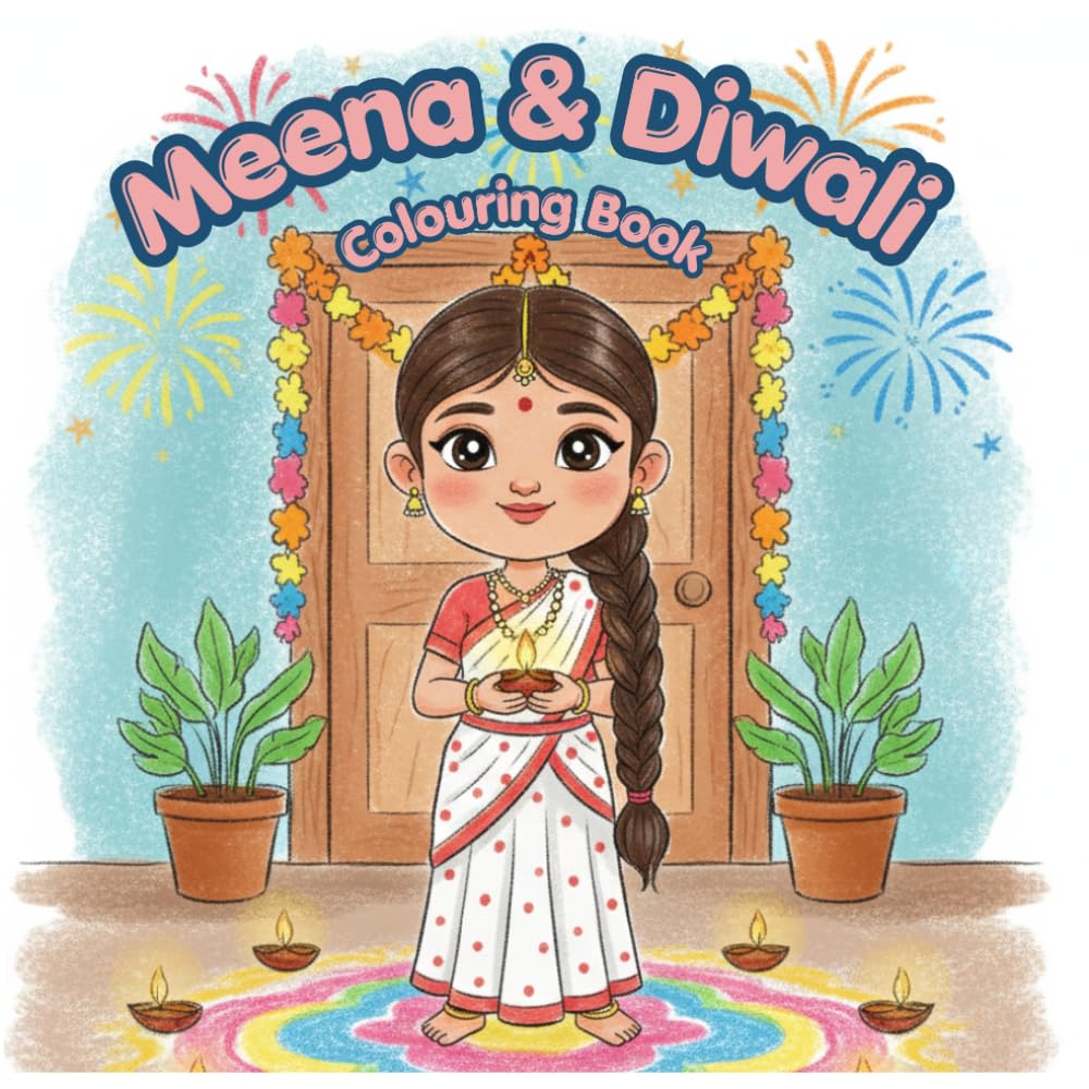 Meena & Diwali: A Cozy Festival Coloring Book for Kids & Adults: Cute Indian Festival Scenes with Rangoli, Diyas, Sweets & Cozy Moments