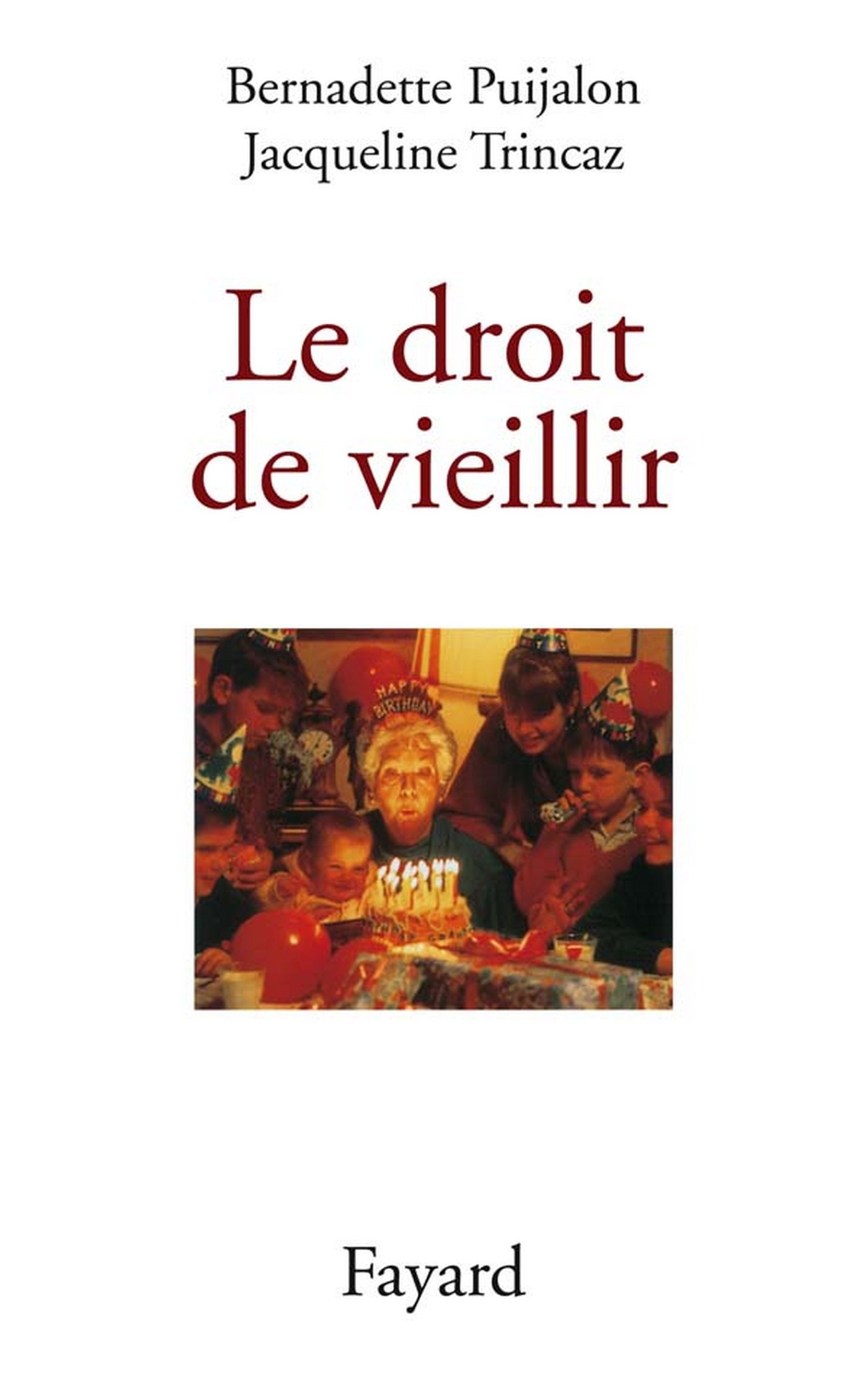 Le droit de vieillir (French Edition)