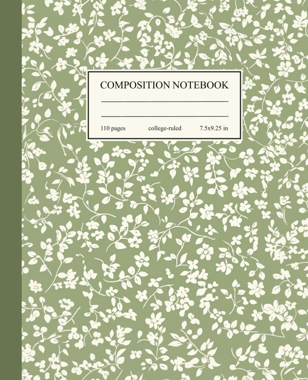 Composition Notebook College Ruled: Vintage Sage Green Floral Botanical Illustration | Flowers Aesthetic Journal for College, School, Office & Work
