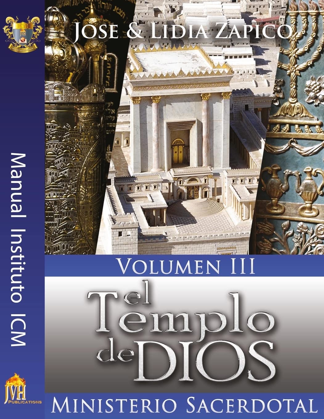 El Templo de Dios Manual Volumen III: Ministerio Sacerdotal (Spanish Edition)