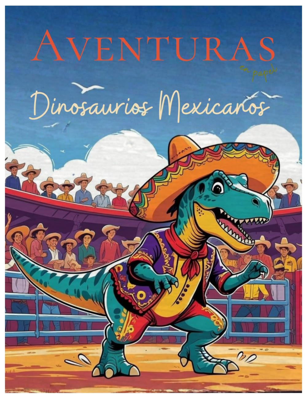 Dinosaurios Mexicanos: Libro para colorear de dinosaurios con temática mexicana para niños.