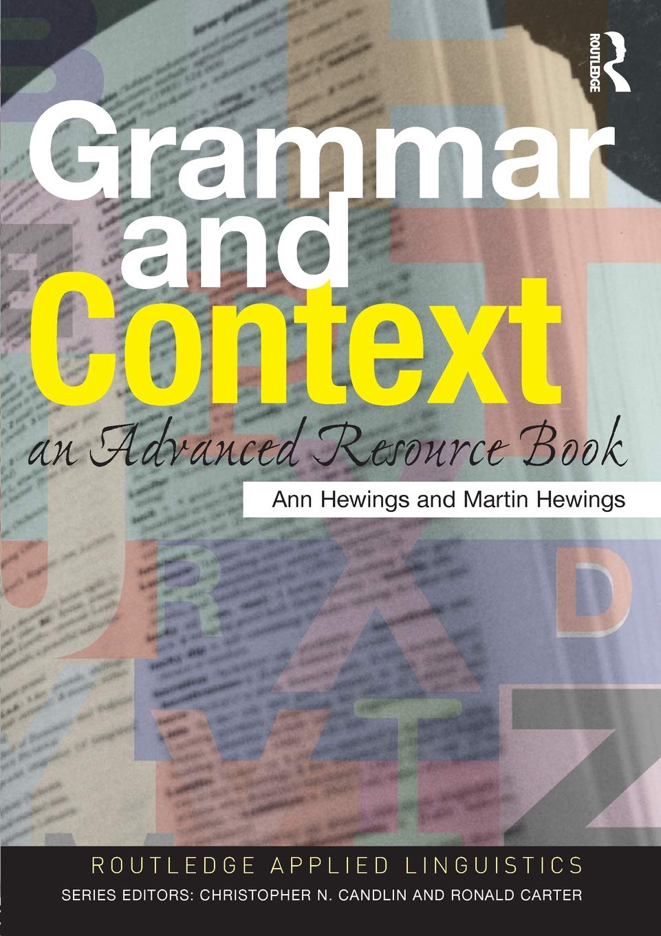 Grammar and Context: An Advanced Resource Book