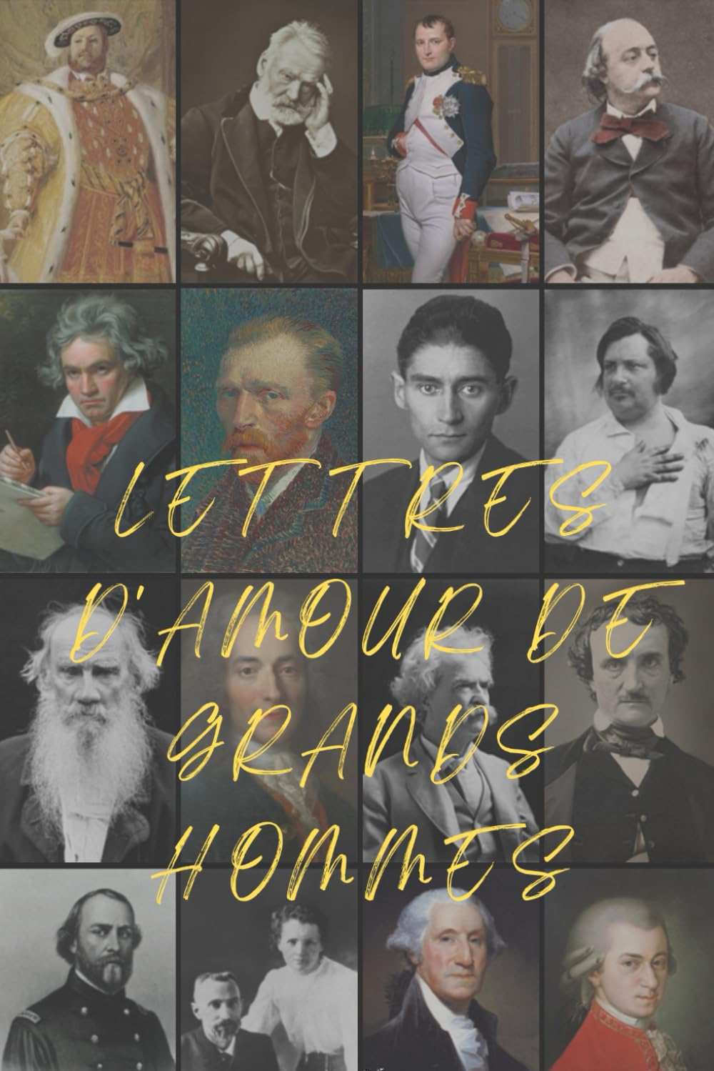 Lettres d'Amour de Grands Hommes ( Traduction française inédite, illustrée)