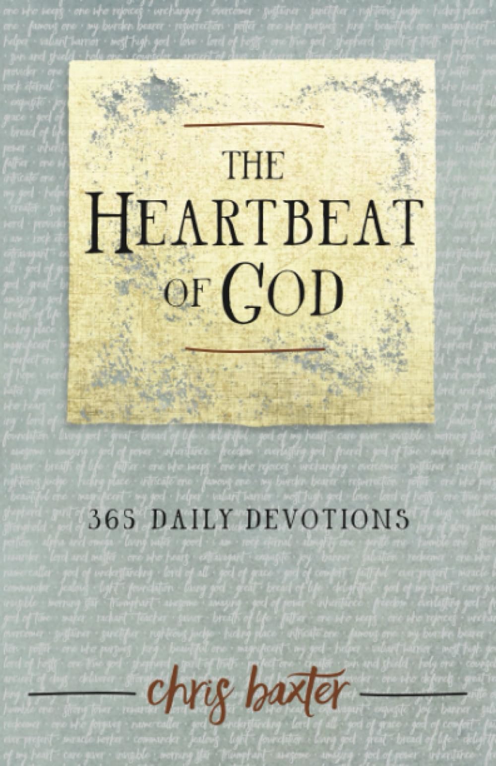The Heartbeat of God: 365 Daily Devotions