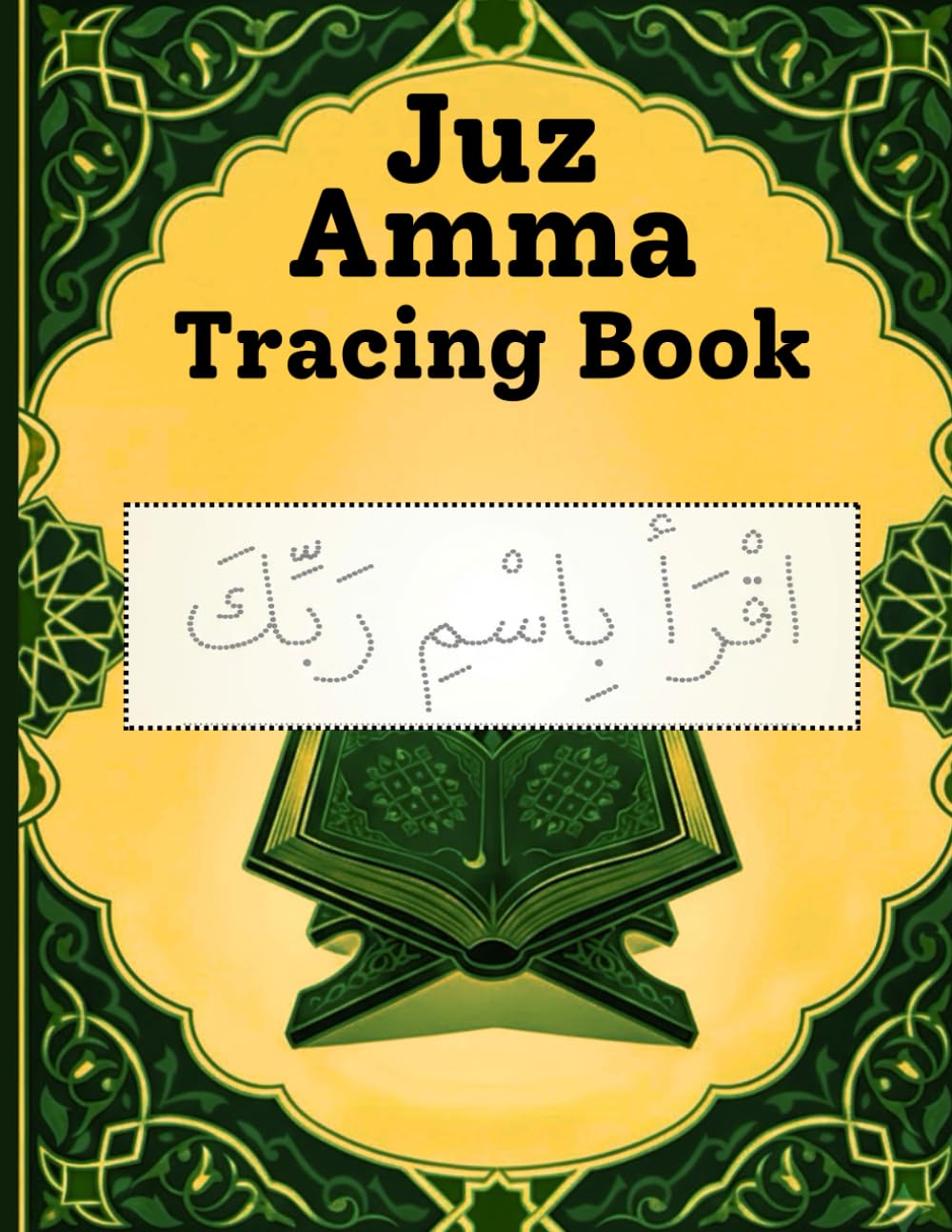 Juz Amma Tracing Book (Dotted Script): trace quran juz 30 | Right-to-Left Handwriting Practice | Large-Print Arabic Script