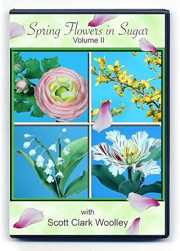 Flores de primavera en azúcar (volumen II) con Scott Clark Woolley (formato DVD NTSC)