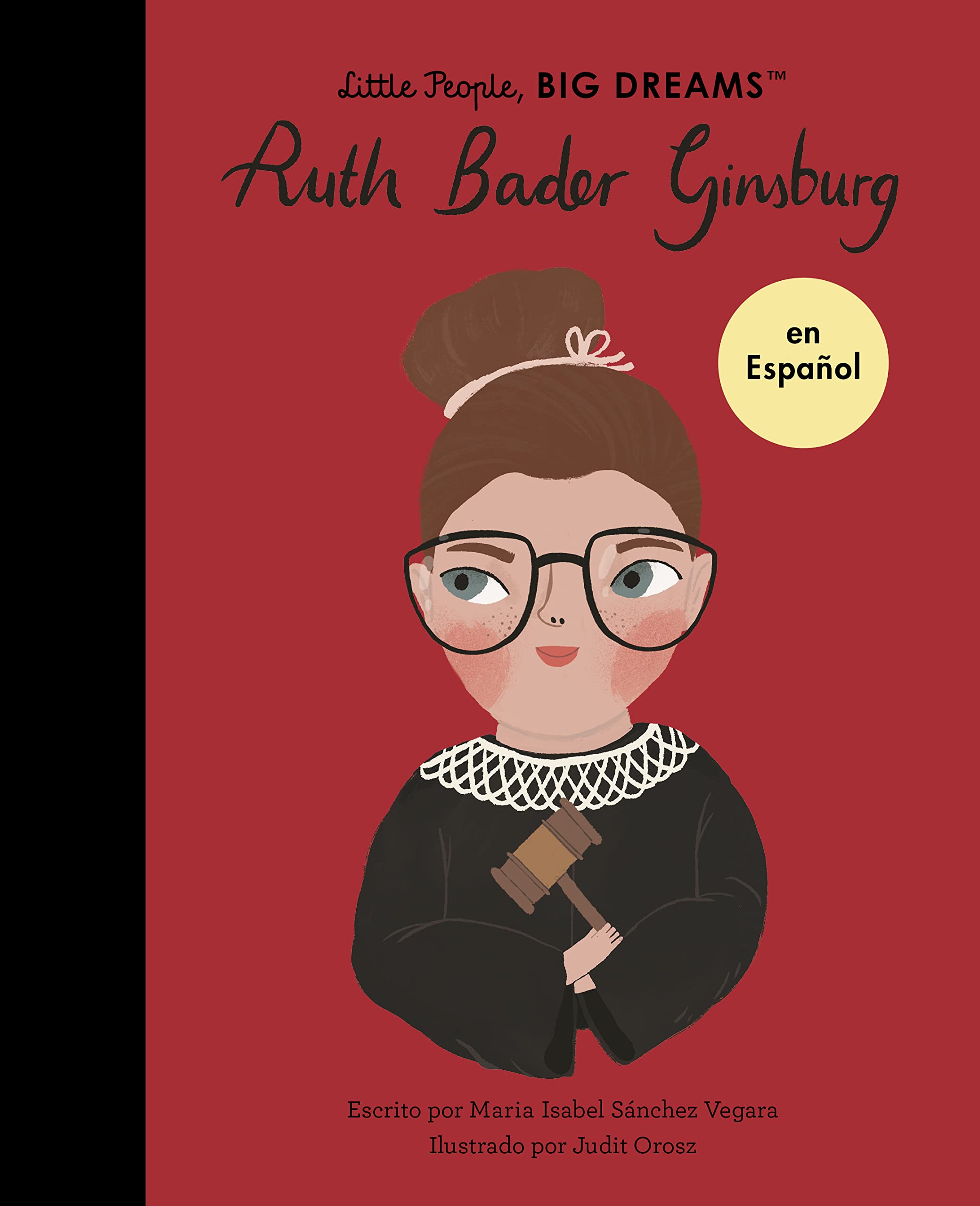 Frances Lincoln Children's Books Ruth Bader Ginsburg (Spanish Edition)