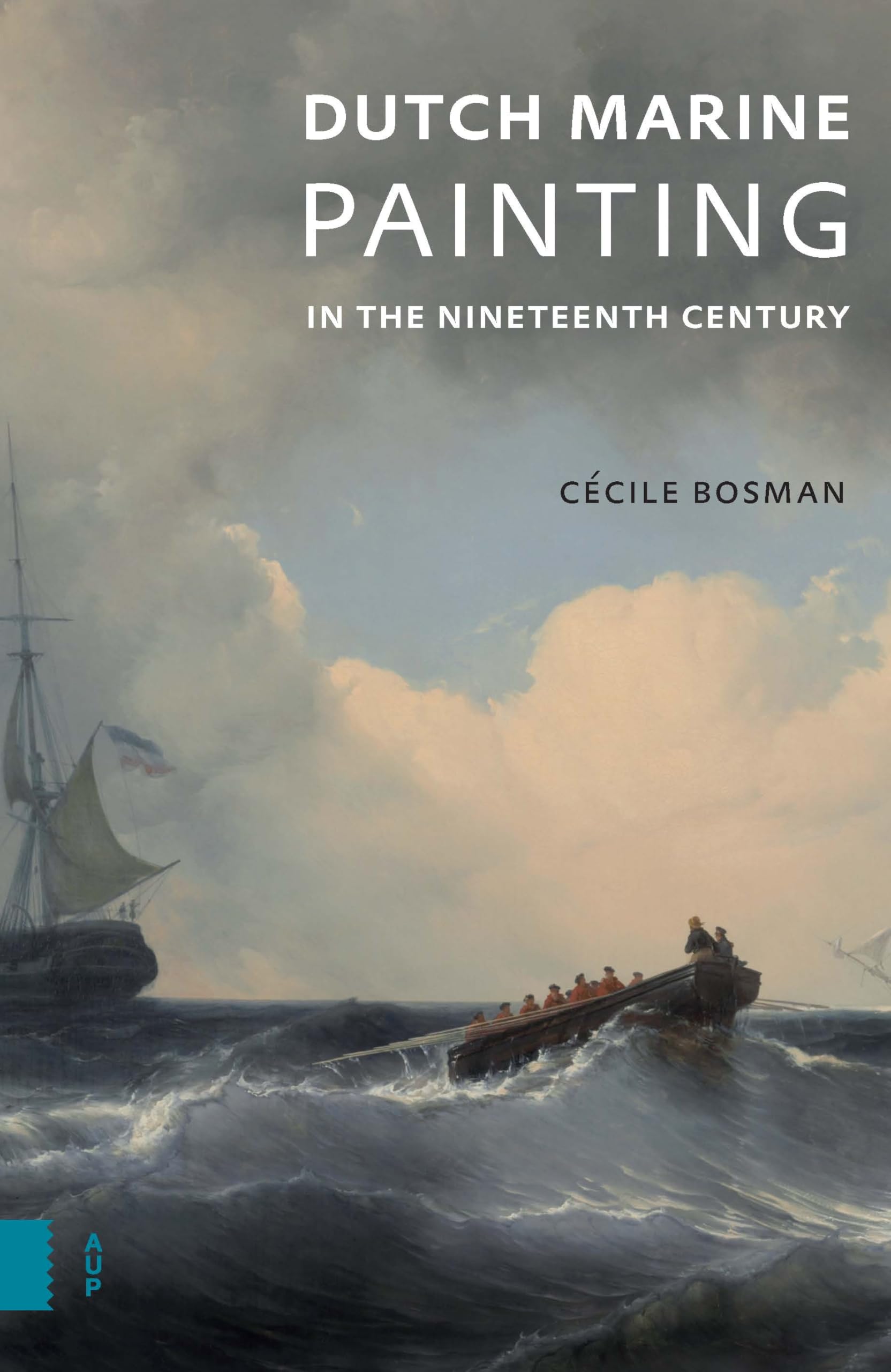 Dutch Marine Painting in the Nineteenth Century Édition Prestige