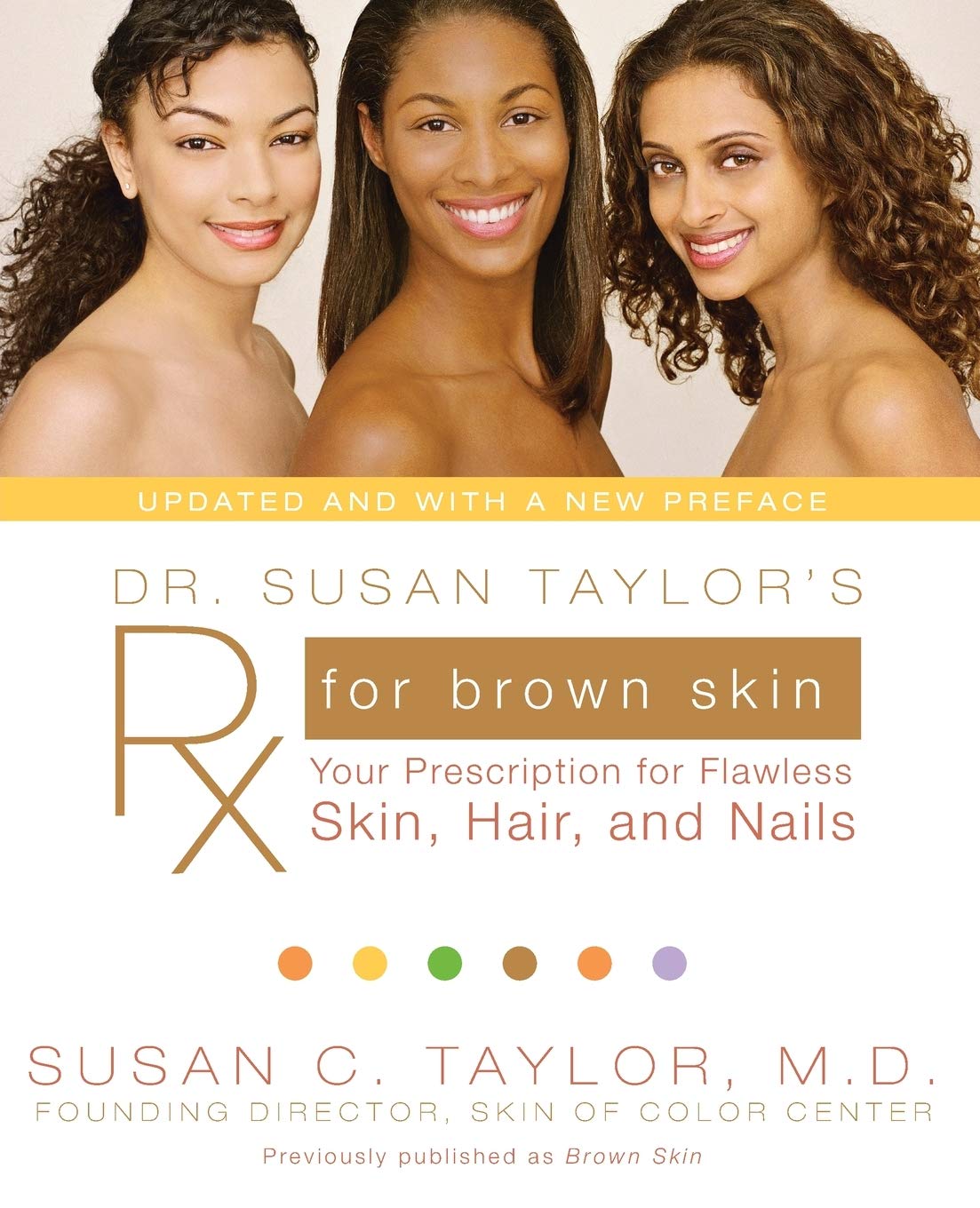 Dr. Susan Taylor's RX for Brown Skin: Your Prescription for Flawless Skin, Hair, and Nails