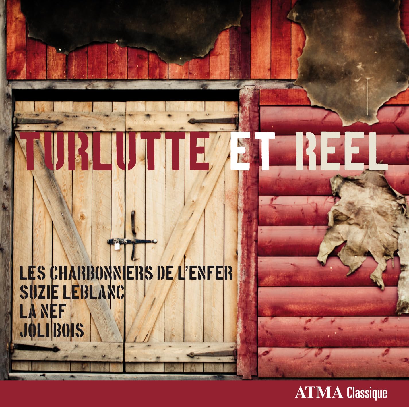 Turlutte Et Reel [Audio CD] LES CHARBONNIERS DE LAENFER/; Leblanc; La Nef; Les Charbonniers De L'enfer and Traditional