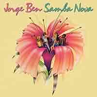 洋楽 Jorge Ben / Samba Nova Jorge Ben – Samba Nova – Vinyl (LP, Compilation), 1976