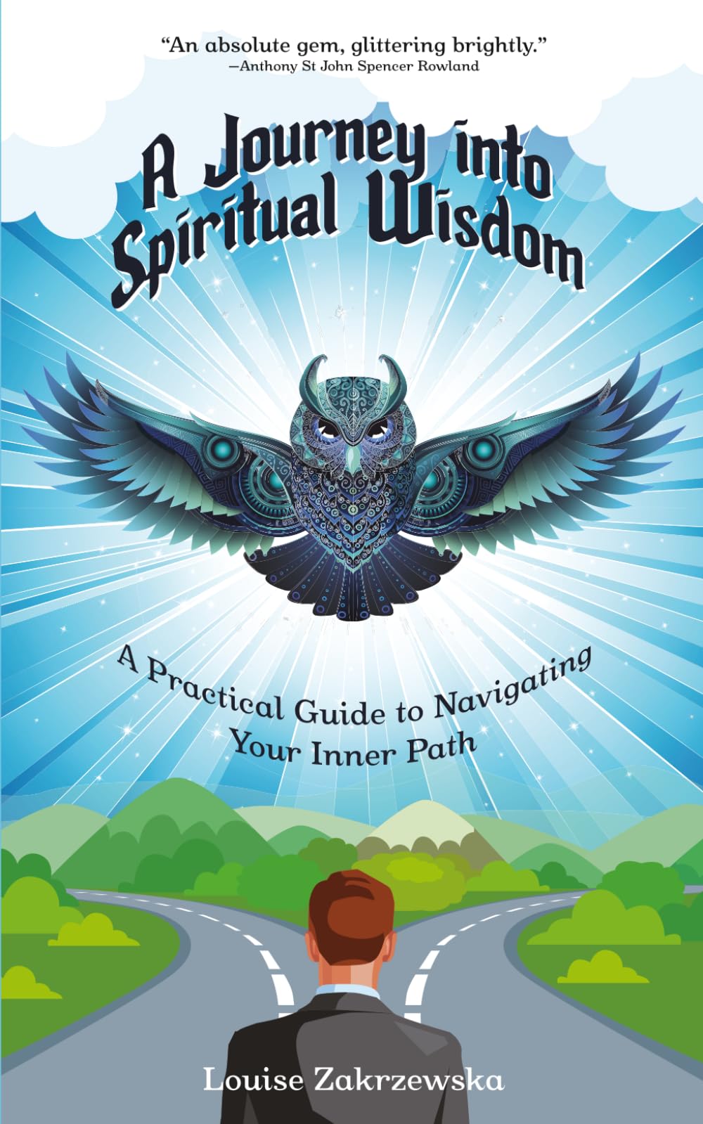 A Journey into Spiritual Wisdom: A Practical Guide to Navigating Your Inner Path